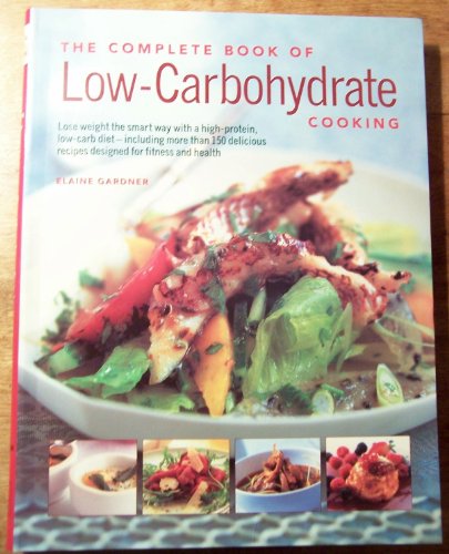 Beispielbild fr The Complete Book of Low-Carbohydrate Cooking zum Verkauf von Better World Books