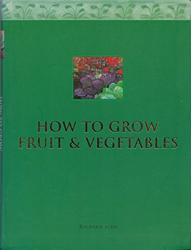 9781844774296: How to Grow Fruits and Vegetables [Paperback] by
