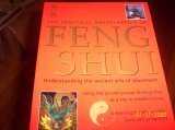 Stock image for The Practical Encyclopedia of Feng Shui (Understanding The Ancient Arts Of Placement) for sale by Wonder Book