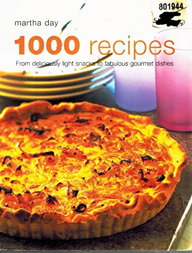 Beispielbild fr 1000 Recipes, From deliciously light snacks to fabulous gourmet dishes zum Verkauf von WorldofBooks