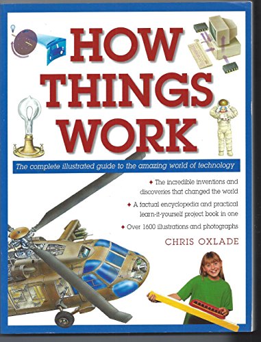Beispielbild fr How Things Work: The Complete Illustrated Guide to the Amazing World of Technology zum Verkauf von AwesomeBooks