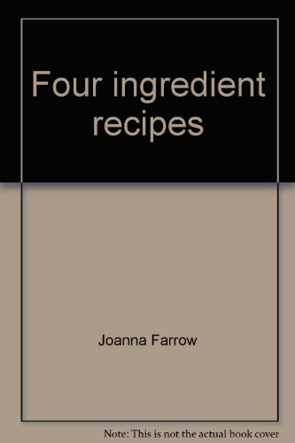 Beispielbild fr Four ingredient recipes zum Verkauf von Goldstone Books