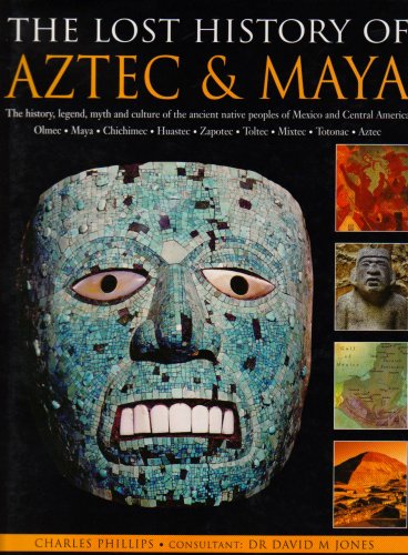 Imagen de archivo de Lost History of Aztec & Maya a la venta por Better World Books: West