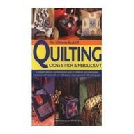 Stock image for The Uultimate Book of Quilting, Cross Stitch & Needlecraft for sale by AwesomeBooks