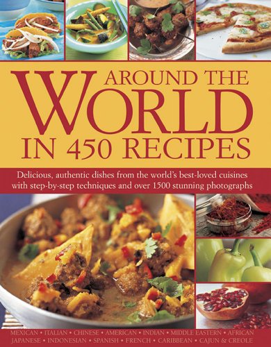 Stock image for Around the World in 450 Recipes for sale by Goodwill Books