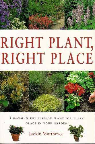 Beispielbild fr Right Plant, Right Place zum Verkauf von WorldofBooks