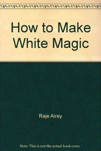 Beispielbild fr How to Make White Magic zum Verkauf von WorldofBooks