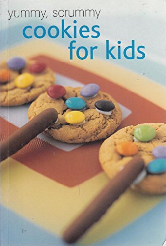Imagen de archivo de yummy, scrummy cookies for kids a la venta por AwesomeBooks