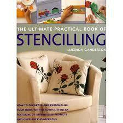 Stock image for The Ultimate Practical Book of Stencilling for sale by Once Upon A Time Books