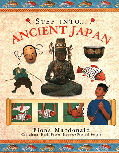 Beispielbild fr Step Into Ancient Japan zum Verkauf von Wonder Book
