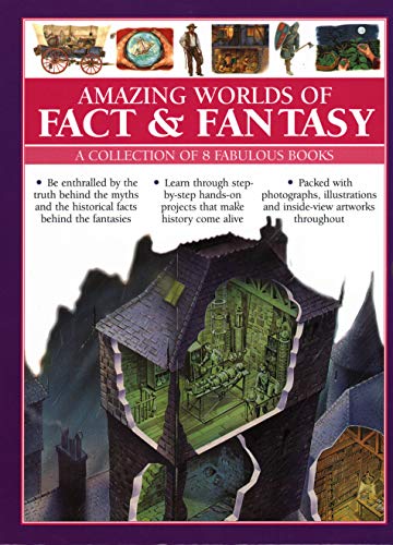 Stock image for Amazing Worlds of Fact & Fantasy: A Collection of 8 Fabulous Books: Be Enthralled by the Truth Behind the Myths and the Historical Facts Behind the . and Inside-View Artworks Throughout for sale by HPB-Diamond