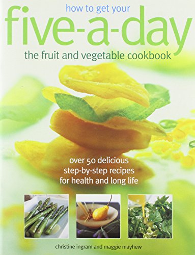 Stock image for How to Get Your Five -a-Day for sale by WorldofBooks