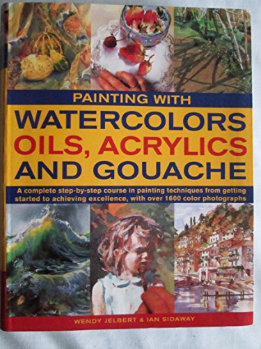 9781844777938: PAINTING WATERCOLORS OILS ACRYLICS