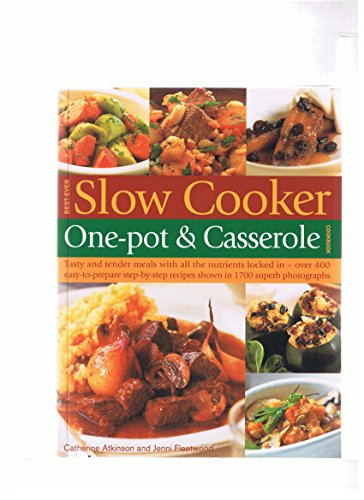 Best-Ever Slow Cooker One-Pot & Casserole Cookbook (9781844778492) by Atkinson, Catherine;Fleetwood, Jenni