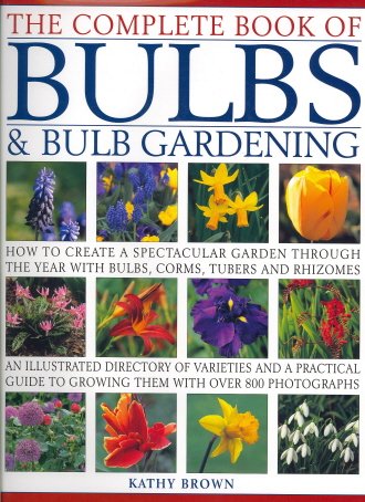9781844778980: Complete Book of Bulbs & Bulb Gardening