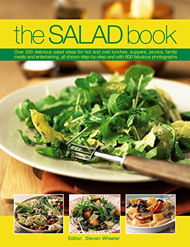 Beispielbild fr The Salad Book: Over 200 Delicious Salad Ideas For Hot And Cold Lunches, Suppers, Picnics, Family Meals And Entertaining, All Shown Step By Step With Over 800 Fabulous Photographs zum Verkauf von HPB-Emerald