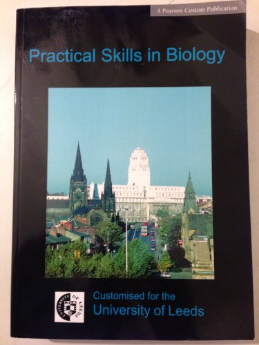 9781844795734: PRACTICAL SKILLS IN BIOLOGY: CUSTOMISED FOR THE UNIVERSITY OF LEEDS.