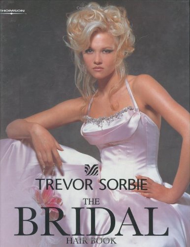 Stock image for Trevor Sorbie: The Bridal Hair Book for sale by WorldofBooks