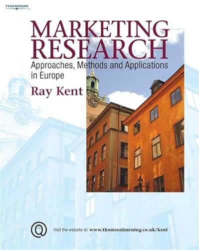 Stock image for Marketing Research: Approaches, Methods and Applications in Europe for sale by AwesomeBooks