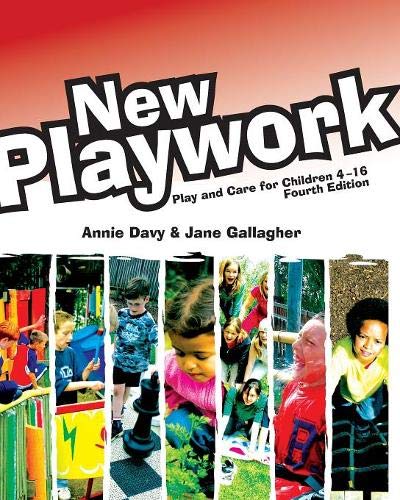 Stock image for New Playwork: Play and Care for Children 4-16 for sale by WorldofBooks