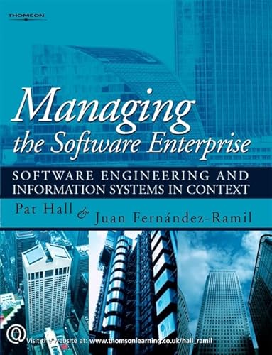 9781844803545: Managing the Software Enterprise: Software Engineering and Information Systems in Context