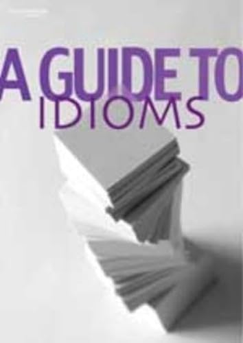Imagen de archivo de A Guide to Idioms (ELT) a la venta por Y-Not-Books