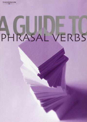 A Guide to Phrasal Verbs (9781844805266) by [???]