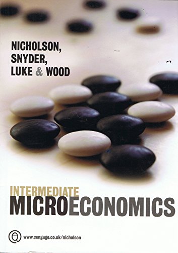 Intermediate Microeconomics (9781844806294) by Walter Nicholson; Christopher M. Snyder