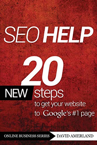 Beispielbild fr Seo Help: 20 New Search Engine Optimization Steps to Get Your Website to Google's #1 Page (Online Business) zum Verkauf von medimops