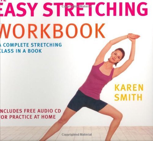 Beispielbild fr The Easy Stretching Workbook: The Complete Stretching Class in a Book zum Verkauf von WorldofBooks