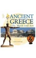 Beispielbild fr Ancient Greece: Life,Myth and Art zum Verkauf von Reuseabook