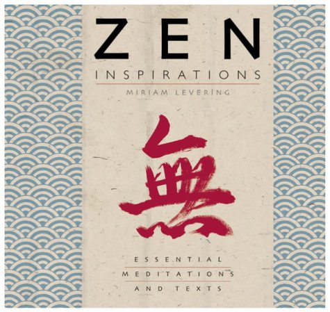 Stock image for Zen Inspirations: Essential Meditations and Texts for sale by WorldofBooks