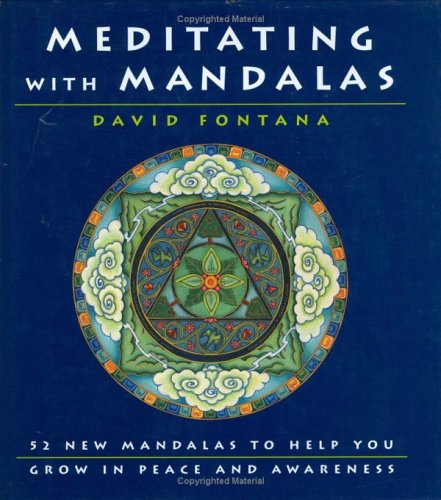 9781844830541: Meditating With Mandalas: 52 New Mandalas to Help You Grow in Peace and Awareness