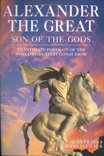 9781844830589: Alexander the Great: Son of the Gods - An Intimate Portrait of the World's Greatest Conqueror
