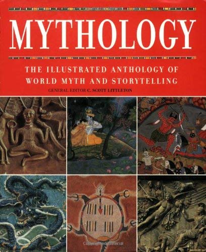 Stock image for Mythology: The Illustrated Anthology of World Myth and Storytelling for sale by WorldofBooks