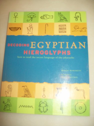 9781844830701: Decoding Egyptian Hieroglyphs