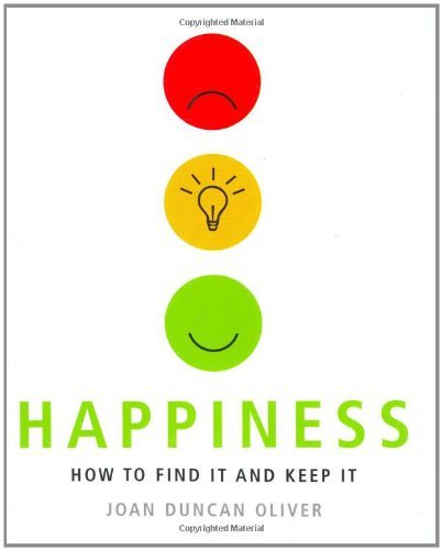 9781844830787: Happiness: How to Find It and Keep It