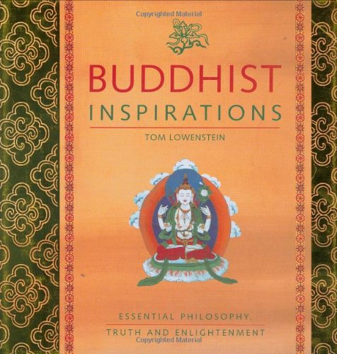 Imagen de archivo de Buddhist Inspirations : Essential Philosophy, Truth and Enlightenment a la venta por Wonder Book