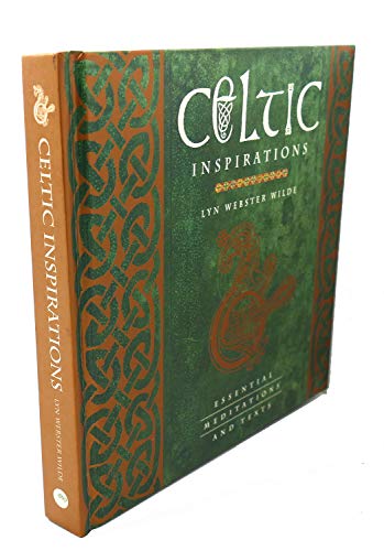 Beispielbild fr Celtic Inspirations : Essential Meditations and Texts zum Verkauf von Better World Books