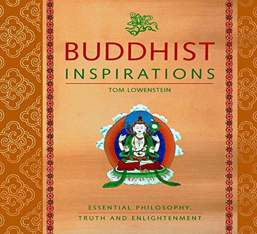 Imagen de archivo de Buddhist Inspirations : Essential Philosophy, Truth and Enlightenment a la venta por Better World Books
