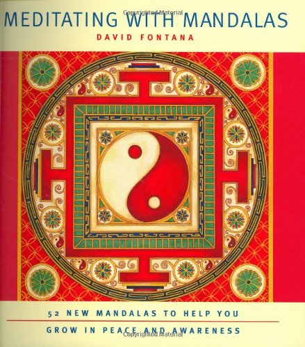 Beispielbild fr Meditating with Mandalas: 52 New Mandalas to Help You Grow in Peace and Awareness zum Verkauf von Goodwill of Colorado