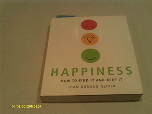 Stock image for Happiness : How to Find It and Keep It for sale by Better World Books