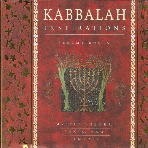 Imagen de archivo de Kabbalah Inspirations: Mystic Themes, Texts and Symbols a la venta por SecondSale