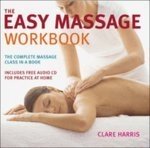 Imagen de archivo de The Easy Massage Workbook: A Complete Guide to Massage Techniques a la venta por WorldofBooks