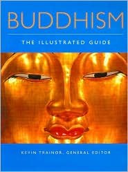 Stock image for Buddhism : The Illustrated Guide for sale by Russell Books