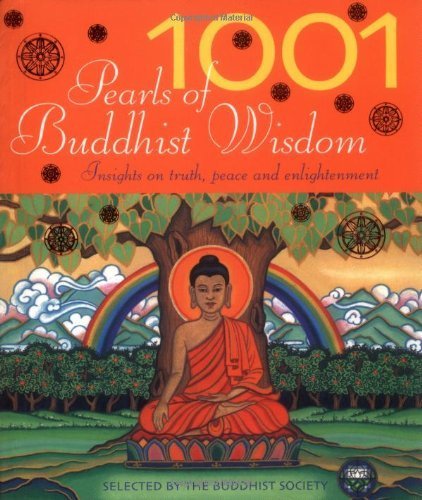 Imagen de archivo de 1001 Pearls of Buddhist Wisdom: Insights on Truth, Peace and Enlightenment (1001) a la venta por SecondSale