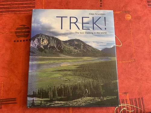 Imagen de archivo de Trek! the best trekking in the world a la venta por Russell Books