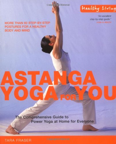 9781844833665: Astanga Yoga: The Comprehensive Guide to Power Yoga at Home for Everyone (Healthy Living)