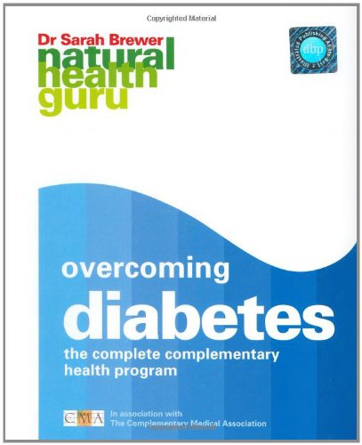 Imagen de archivo de NHG: Overcoming Diabetes: The Complete Complementary Health Programme: v. 1 (Natural Health Guru S.) a la venta por WorldofBooks