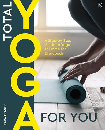 Beispielbild fr Total Yoga: A Step-By-Step Guide to Yoga at Home for Everybody zum Verkauf von SecondSale